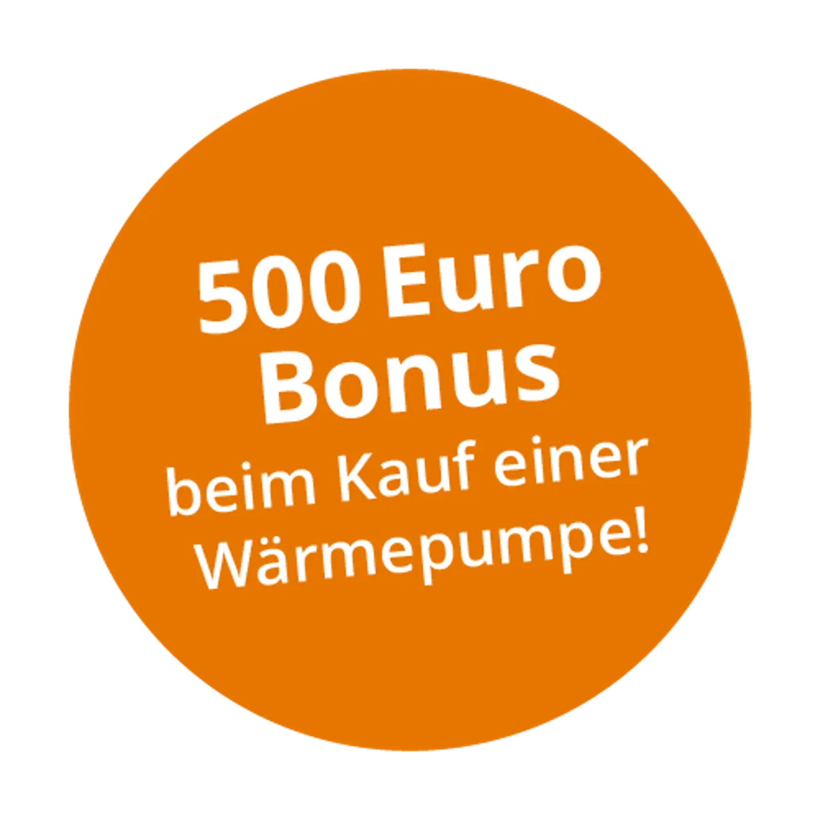 Orangener Störer-Kreis mit weißer Schrift, welcher über einen Bonus von 500 Euro informiert